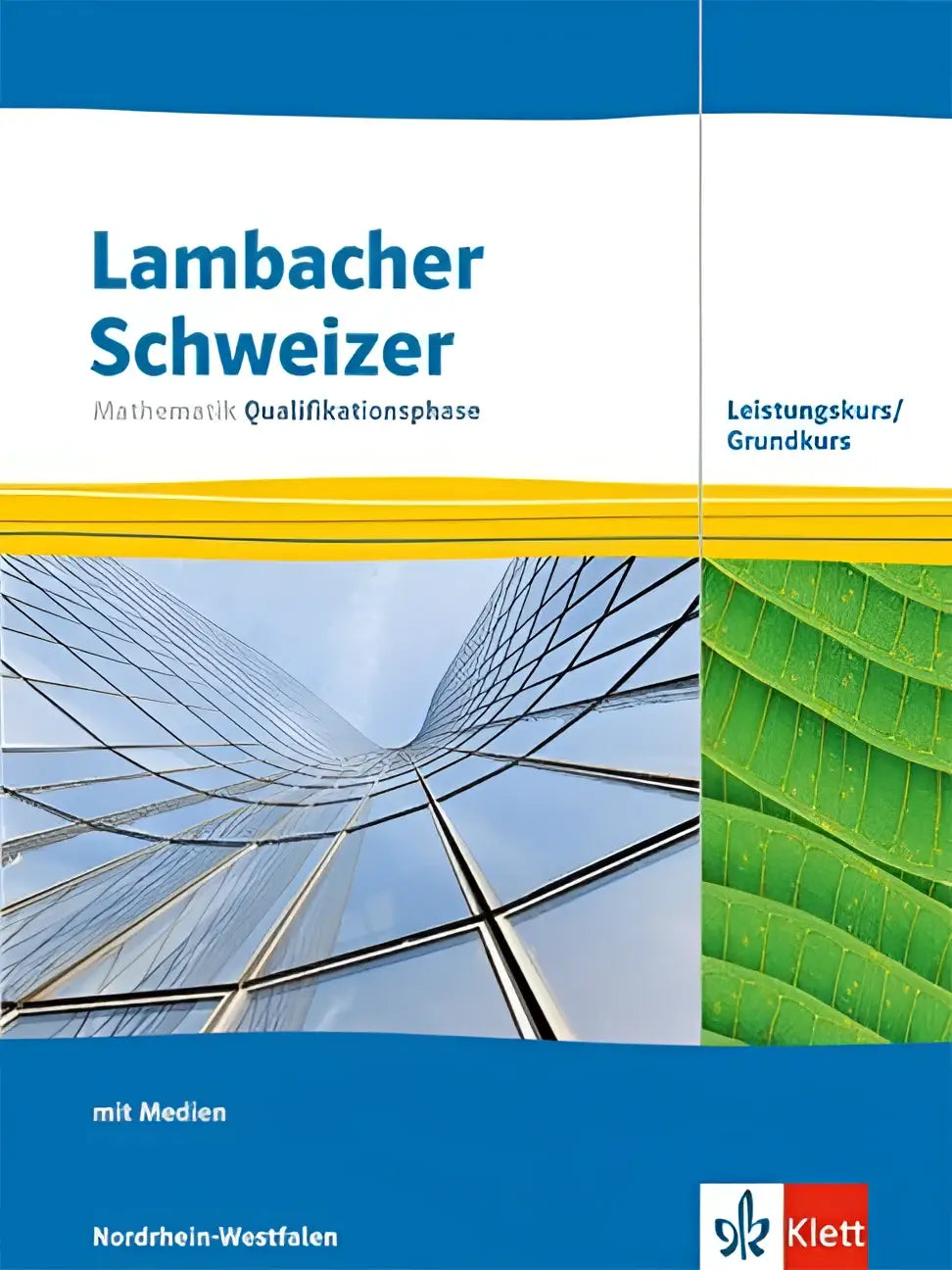 Lambacher schweizer mathematik schulbuch mit medien blau gelber einband mit glasarchitektur und grünen blättern