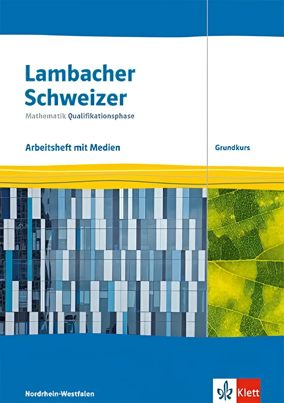 Arbeitsheft mit mediensammlung lambacher schweizer mathematik qualifikationsphase blau gelb cover met natuur en architectuur
