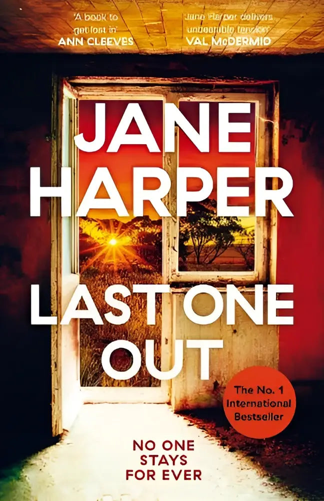 The book cover of last one out by jane harper features bold white lettering on a wooden door opening to a sunlit scene