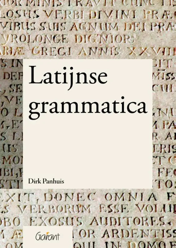 De boekcover van latijnse grammatica door dirk panhuis toont de titel in zwarte schreefletter op een witte achtergrond