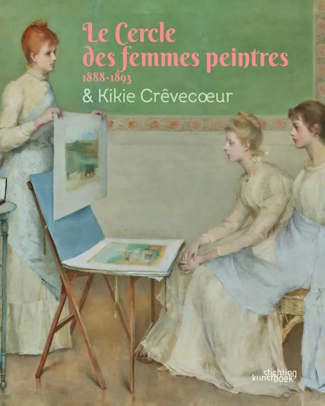 Le Cercle des Femmes Peintres ft Kikie Crèvecœur