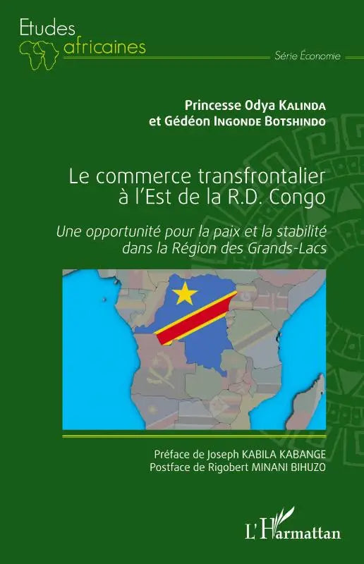 Le commerce transfrontalier à l'est de la R.D. Congo - Une opportunité pour la paix et la stabilité dans la Région des Grands-Lacs