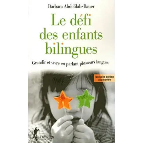 Le défi des enfants bilingues - le défi des enfants bilingues - boek
