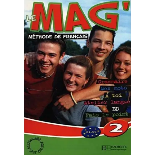 Le mag’ 2 livre de l’élève - le mag’ 2 livre de l’élève - boek