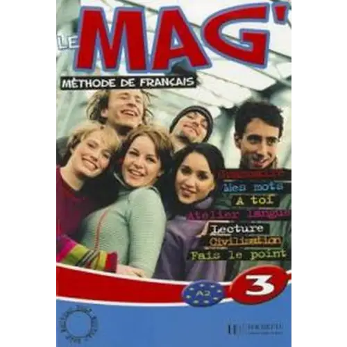 Le mag’ 3 livre de l’élève - le mag’ 3 livre de l’élève - boek