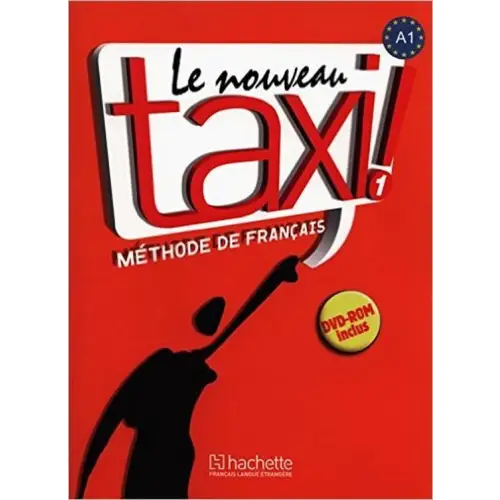 Le nouveau taxi! 1 livre de l’élève + dvd-rom - le nouveau taxi! 1 livre de l’élève + dvd-rom - boek