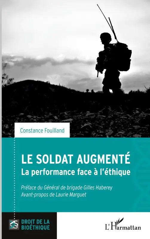 Le soldat augmenté - La performance face à l'éthique