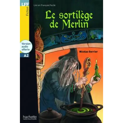 Le sortilège de merlin - lff a2 - le sortilège de merlin - lff a2 - boek