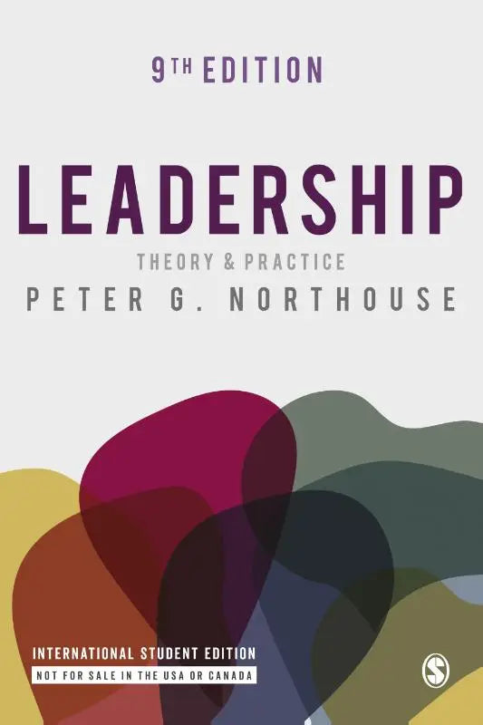 De 9e editie van leadership theory and practice tekstboek door peter g voor internationale studenten met theorie en praktijk per hoofdstuk