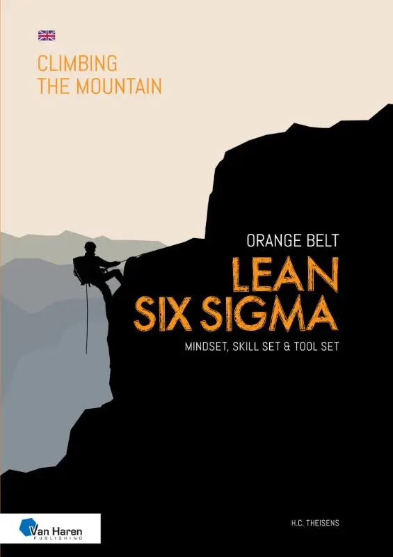 Lean six sigma orange belt boekomslag met gouden tekst en klimmer, gericht op mindset skill set en tool set