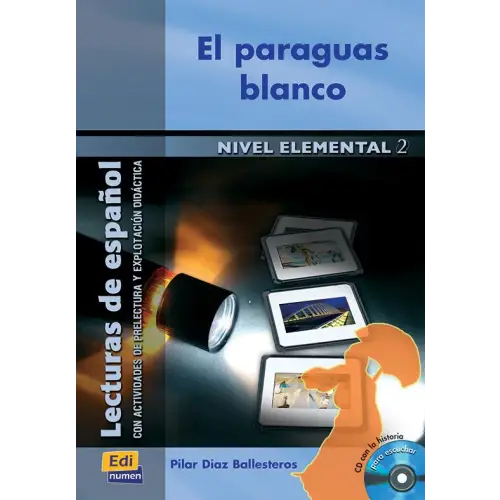Lecturas de español - el paraguas blanco (nivel a2) libro + cd audio - lecturas de español - el paraguas blanco (nivel