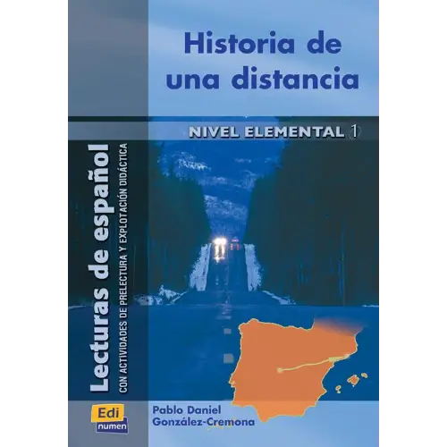 Lecturas de español - historia de una distancia (nivel a1 - lecturas de español - historia de una distancia (nivel a1