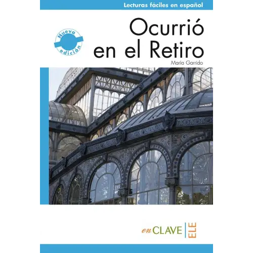 Lecturas graduadas nivel 2: ocurrio en el retiro - lecturas graduadas nivel 2: ocurrio en el retiro - boek