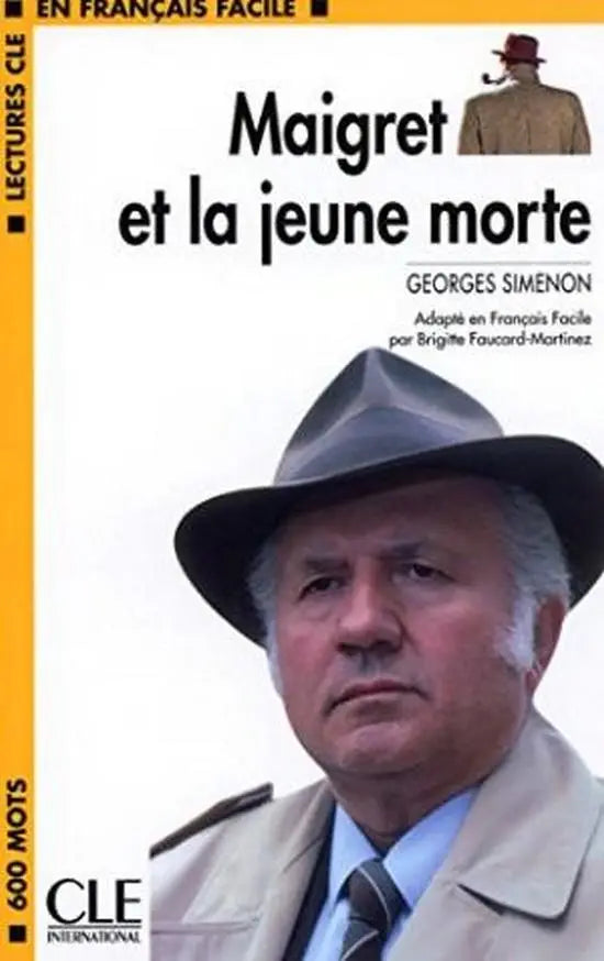 Lectures en français facile niveau 1: maigret et la jeune morte - lectures en français facile niveau 1: maigret et la