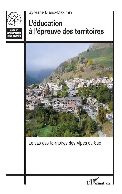 L'éducation à l'épreuve des territoires - Le cas des territoires des Alpes du Sud
