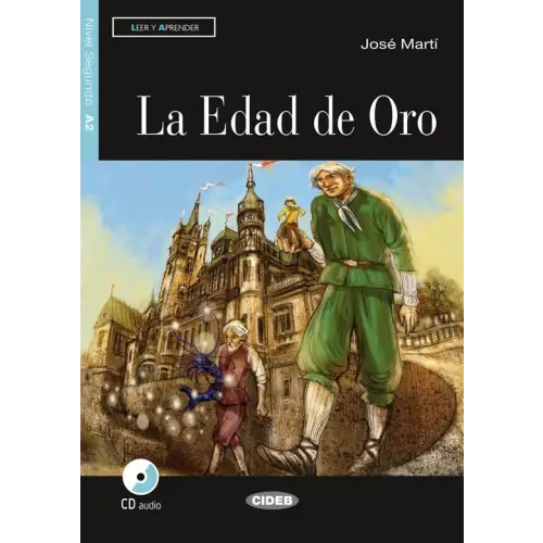 Leer y aprender a2: la edad de oro libro + cd audio - leer y aprender a2: la edad de oro libro + cd audio - boek