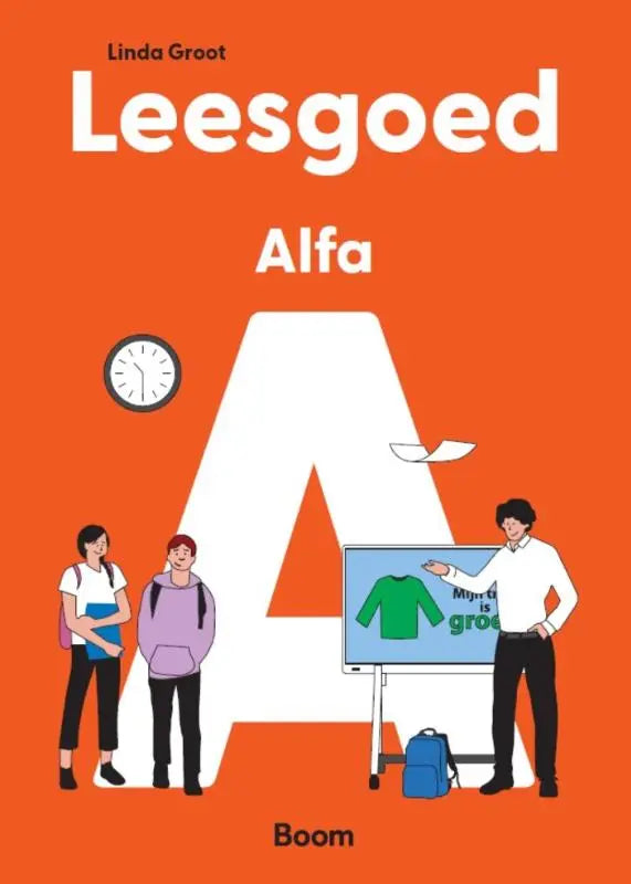 Oranje boekomslag leesgoed alfa a door linda groot met grote witte letter a en illustraties van studenten en docent