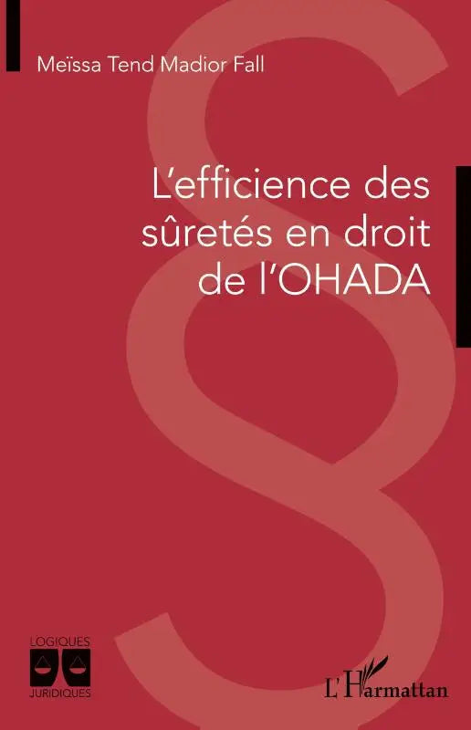 L'efficience des sûretés en droit de l'OHADA