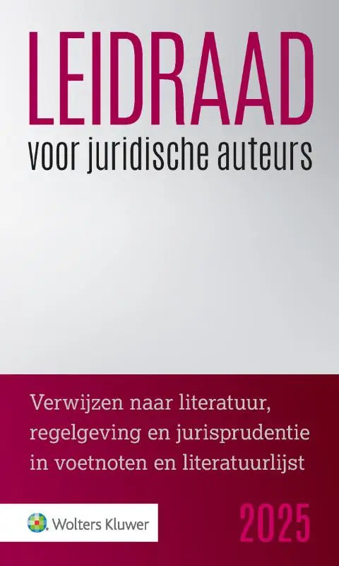 Omslag Leidraad voor juridische auteurs 2025 – 11e druk, Wolters Kluwer