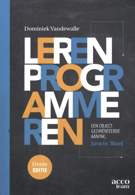 Zwarte boekcover met kleurrijke tekst leren programmeren door dominiek vandewalle over objectgeoriënteerde aanpak java in bluej