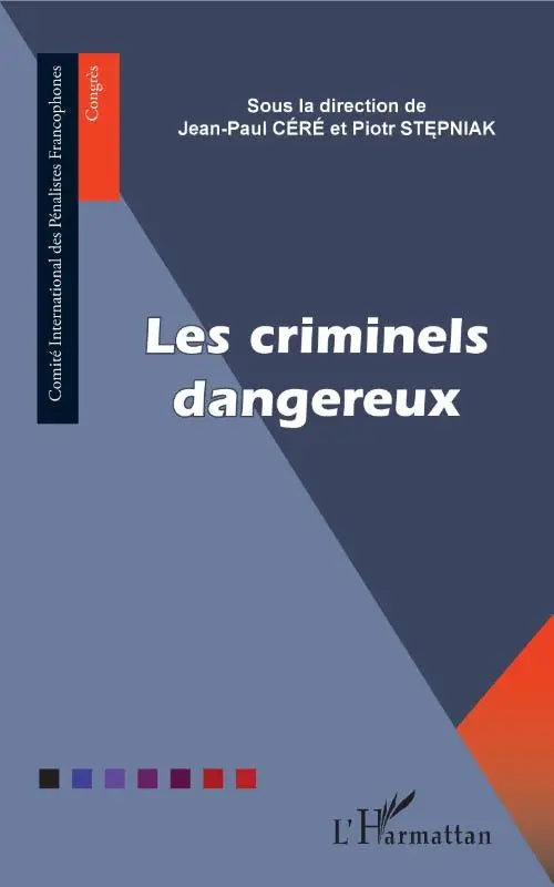 Les criminels dangereux