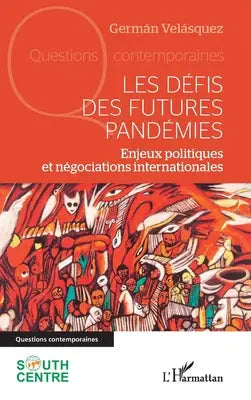 Les défis des futures pandémies - Enjeux politiques et négociations internationales