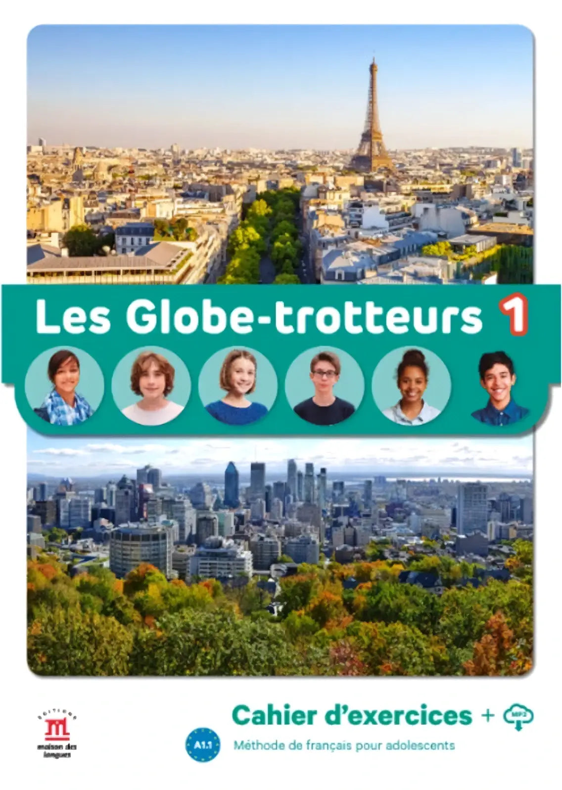 Cover van les globe-trotteurs 1 cahier d’exercices met levendige parijs skyline voor talen algemeen onderwijs