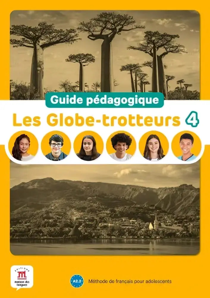 Gele les globe-trotteurs 4 guide pédagogique met sepia afbeelding van baobabbomen en zes diverse tienersportretten