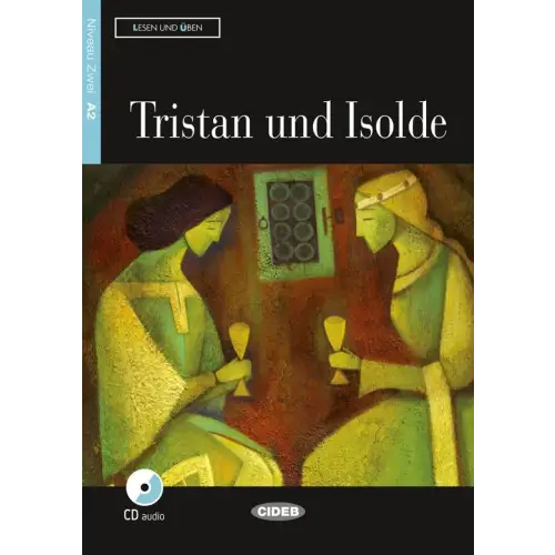 Lesen und üben a2: tristan und isolde buch + audio-cd - lesen und üben a2: tristan und isolde buch + audio-cd - boek