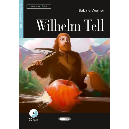 Lesen und üben a2: wilhelm tell buch + audio-cd - lesen und üben a2: wilhelm tell buch + audio-cd - boek
