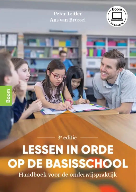 De cover van lessen in orde op de basisschool 3e editie door peter téitler en ans van brussel voor thuis voelen