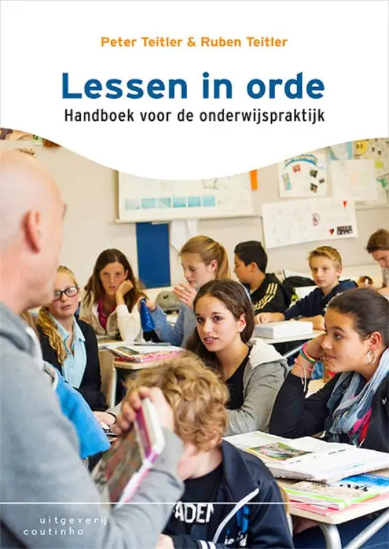 Boekcover Lessen in orde door Peter Teitler en Ruben Teitler met klasfoto