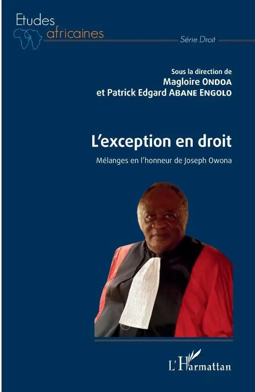 L'exception en droit - Mélanges en l'honneur de Jospeh Owona