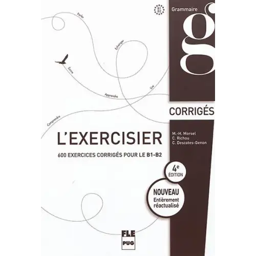 L’exercisier corrigés b1-b2 - l’exercisier corrigés b1-b2 - boek