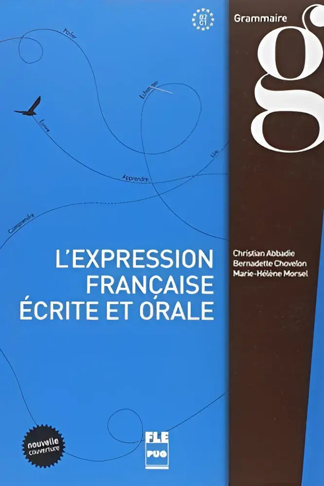 L’expression fracaise ecrite et orale - l’expression fracaise ecrite et orale - boek