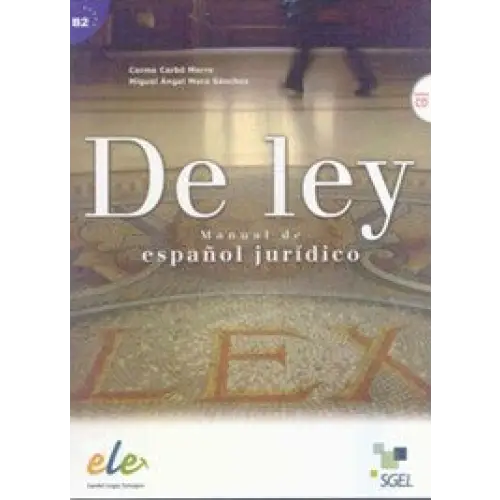 De ley - manual de español jurídico - de ley - manual de español jurídico - boek