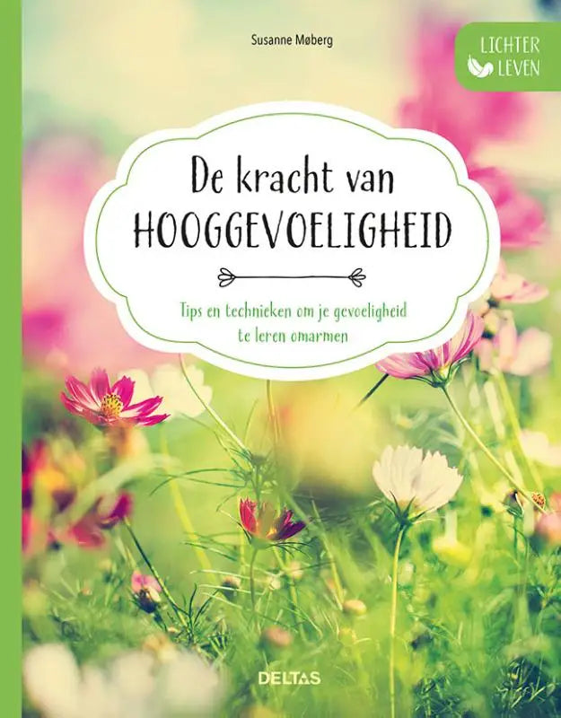 A zacht vervaagde boekcover met roze en witte cosmos bloemen en het centrale label lichter leven leren omarmen