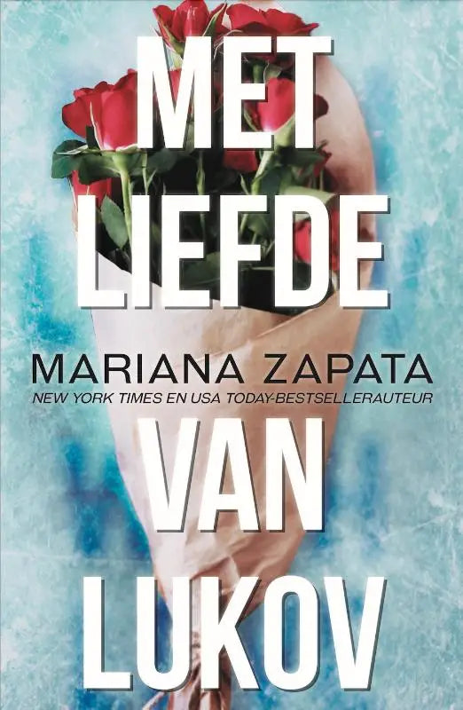 Boekcover van met liefde van lukov met een boeket rode rozen in lichtbruin papier mariana zapata sports romance nederlandstalige slow-burn sports