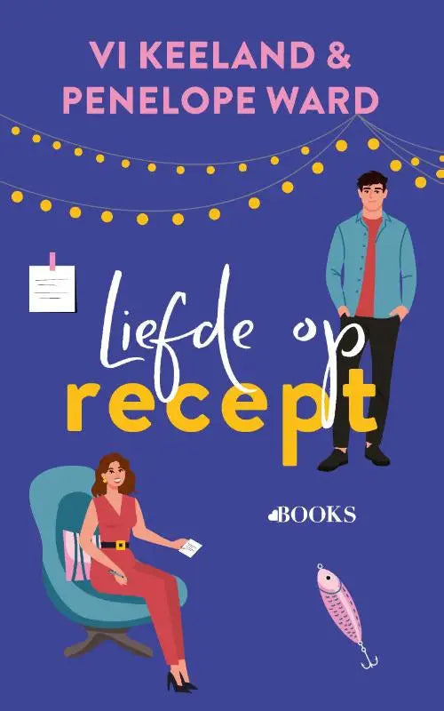 De boekcover van liefde op recept van penelope ward toont een blauwe achtergrond met gele en witte letters en twee personages