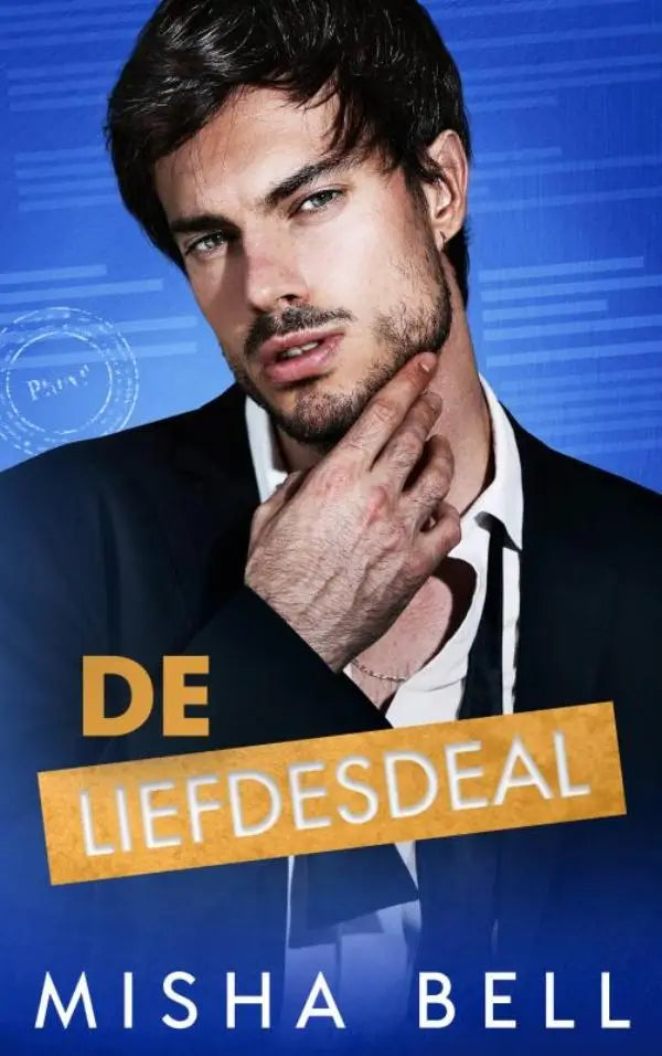 Blauw boek met man in donker pak en witte overhemd getiteld de liefdesdeal door misha bell