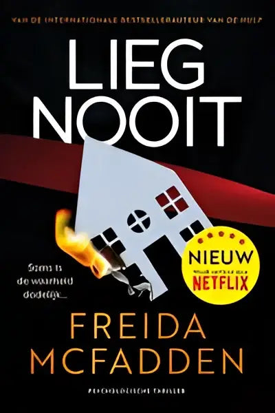 Boekcover van lieg nooit van freida mcfadden met een wit huis met rode ramen en zwarte accenten psychologische thriller