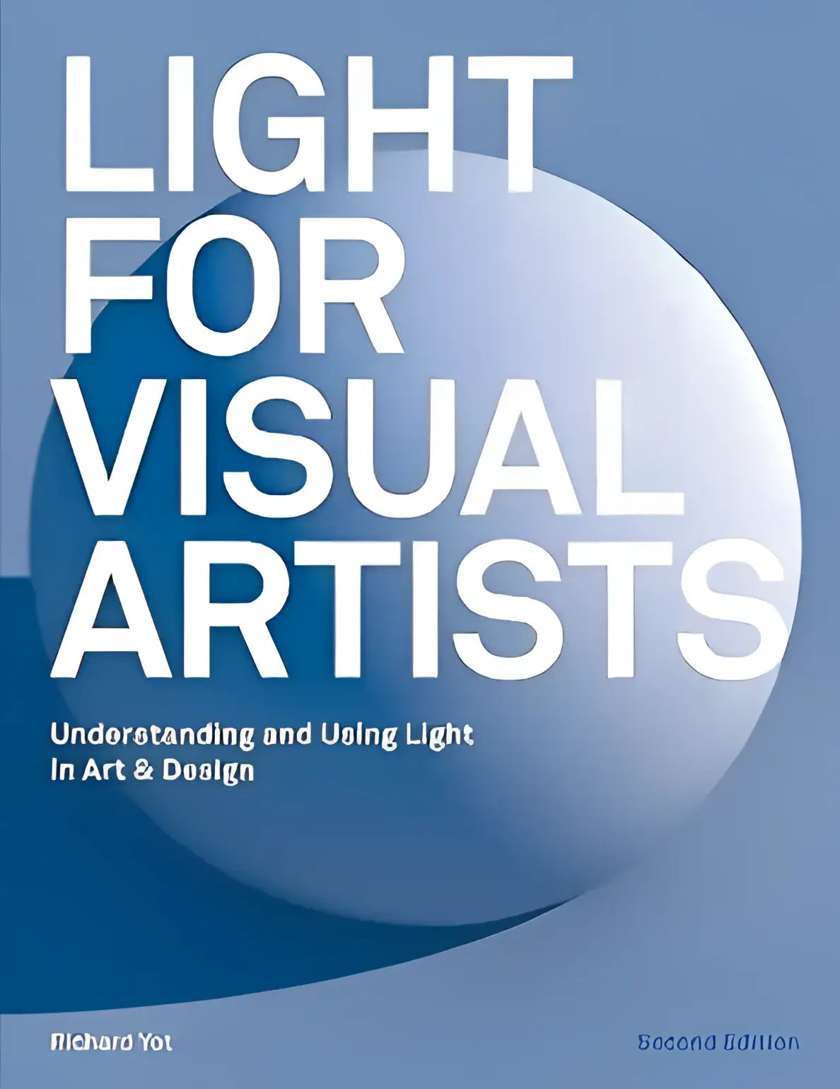 De boekomslag van light for visual artists tweede editie toont witte tekst op een blauwe verloop achtergrond voor beeldend kunstenaars