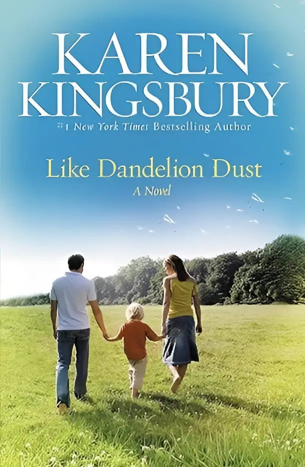 De boekcover van like dandelion dust door karen kingsbury toont een bestseller van de new york times