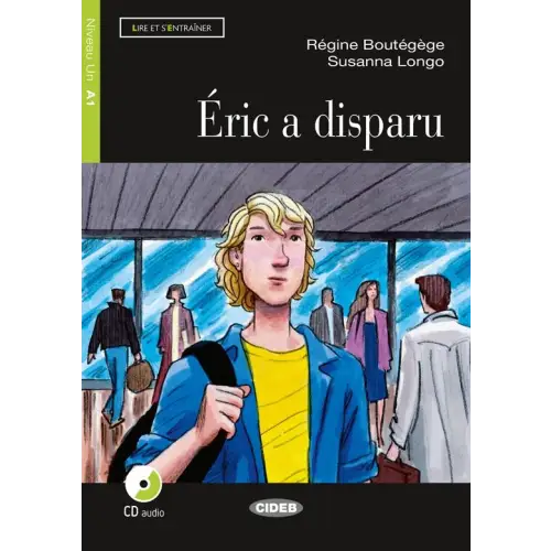 Lire et s’entraîner a1: éric a disparu livre - lire et s’entraîner a1: éric a disparu livre - boek
