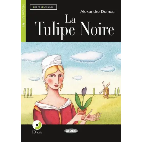 Lire et s’entraîner a1: la tulipe noire livre + cd audio - lire et s’entraîner a1: la tulipe noire livre + cd audio
