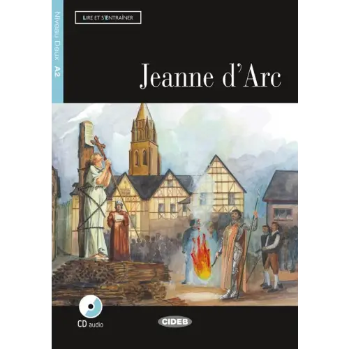 Lire et s’entraîner a2: jeanne d’arc livre + cd audio - lire et s’entraîner a2: jeanne d’arc livre + cd audio - boek