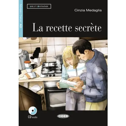 Lire et s’entraîner a2: la recette secrète livre + cd audio - lire et s’entraîner a2: la recette secrète livre + cd