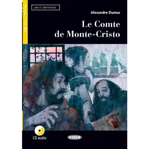 Lire et s’entraîner b1: le comte de monte cristo livre + cd audio - lire et s’entraîner b1: le comte de monte cristo