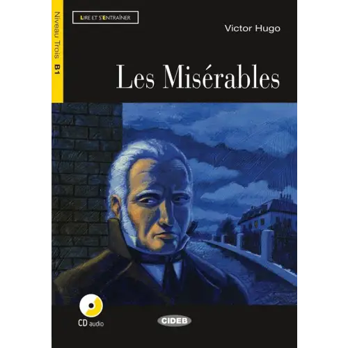 Lire et s’entraîner b1: les misérables livre + cd audio - lire et s’entraîner b1: les misérables livre + cd audio - boek