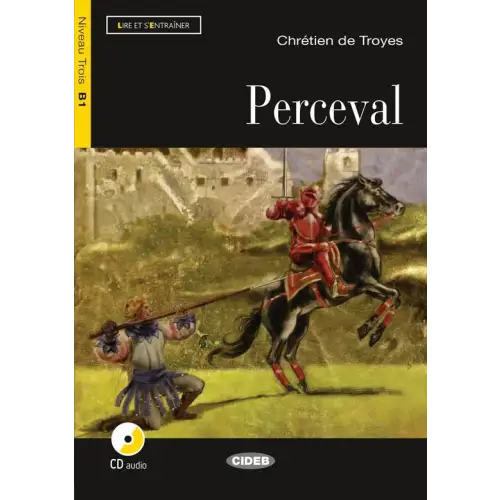 Lire et s’entraîner b1: perceval livre + cd audio - lire et s’entraîner b1: perceval livre + cd audio - boek